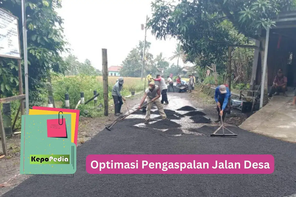 Optimasi Pengaspalan Jalan Desa: Langkah-langkah Penting untuk Infrastruktur yang Lebih Baik